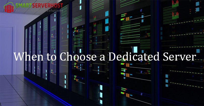 When to Choose a Dedicated Server